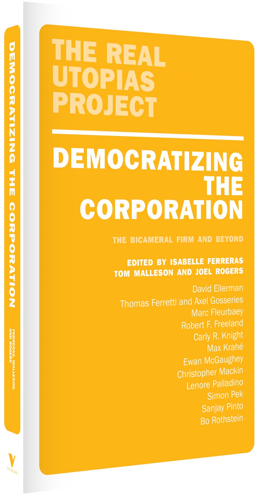 Democratizing the Corporation: The Bicameral Firm and Beyond