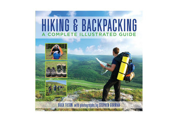 Knack Hiking & Backpacking: A Complete Illustrated Guide (Knack: Make It Easy)