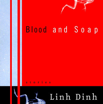 Blood and Soap: Stories