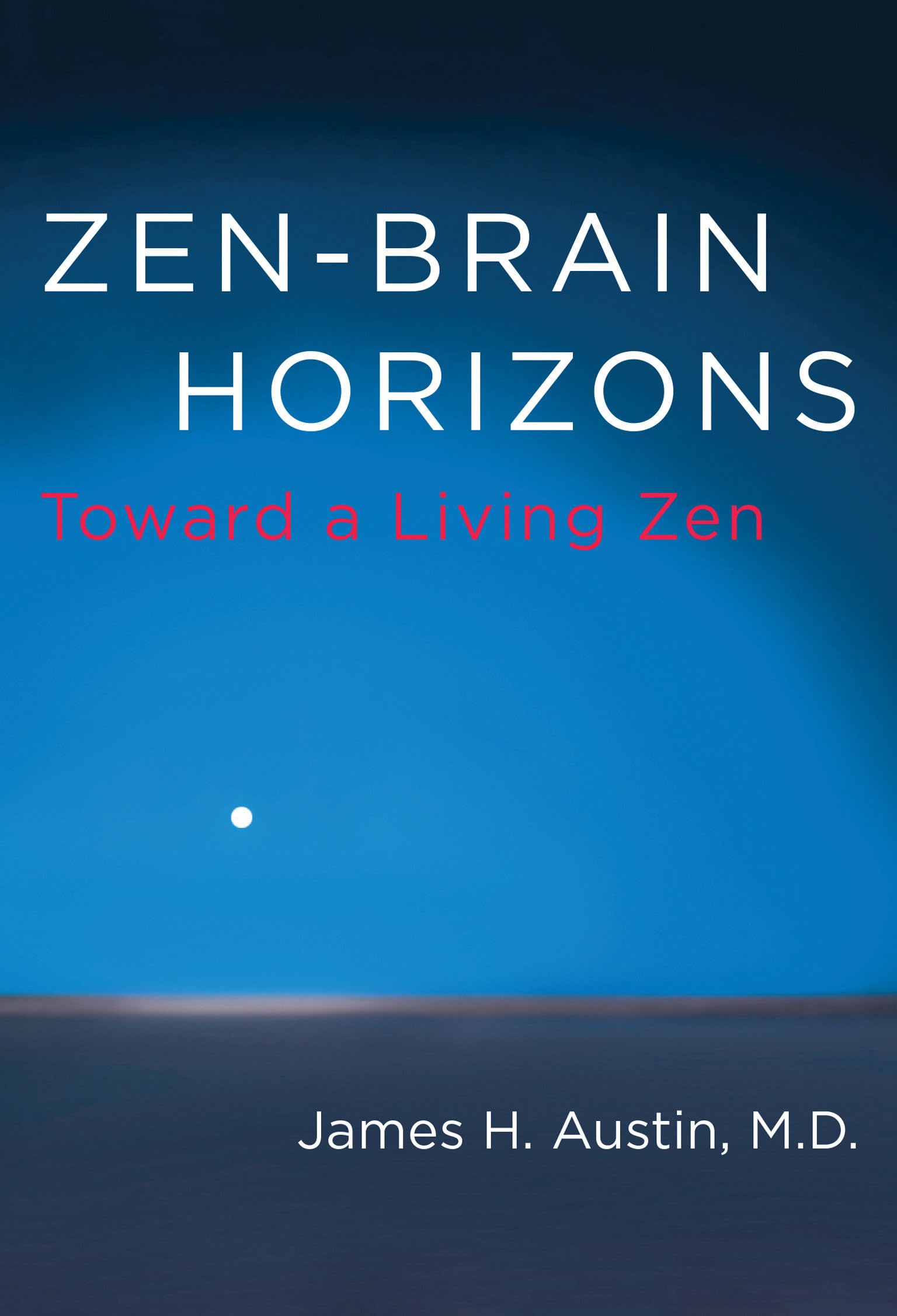 Zen-Brain Horizons: Toward a Living Zen
