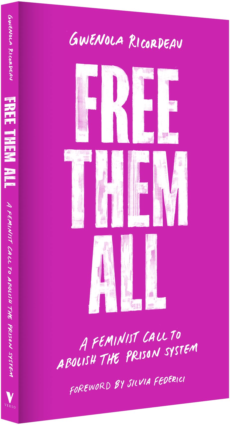 Free Them All: A Feminist Call to Abolish the Prison System