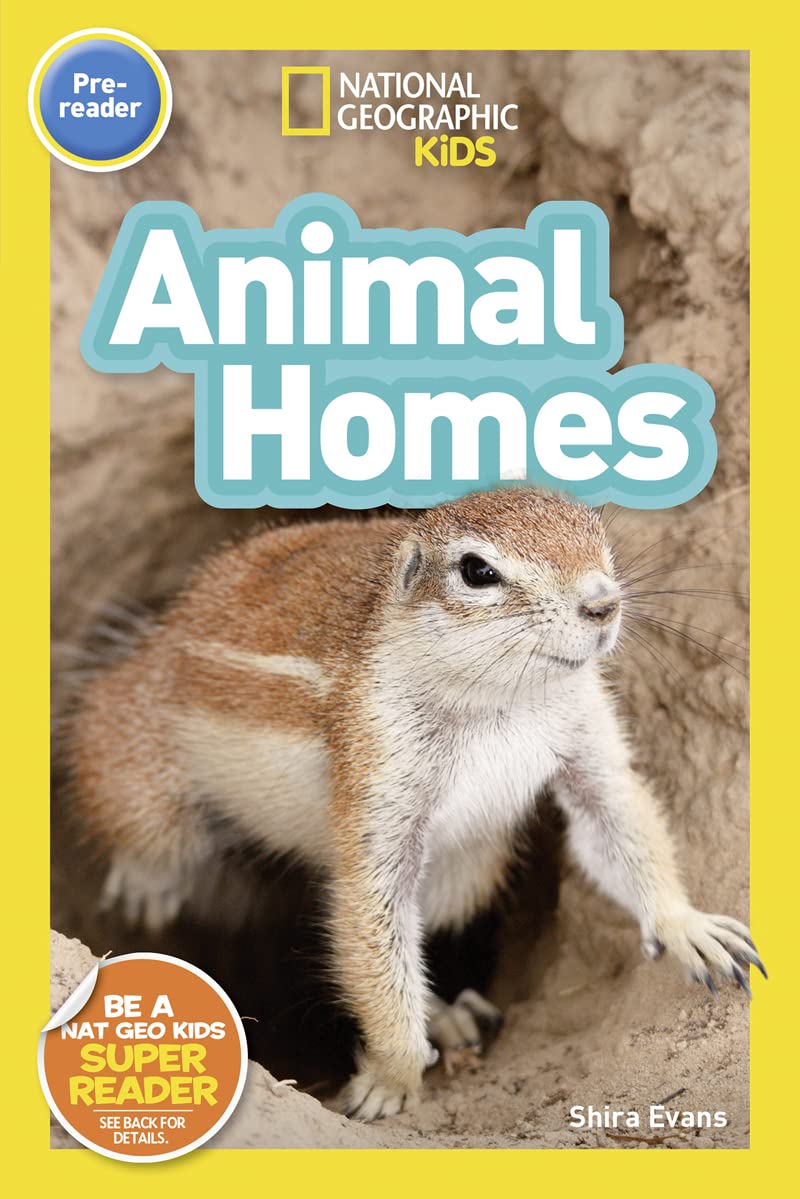 Animal Homes (National Geographic Kids Readers, Pre-Reader)