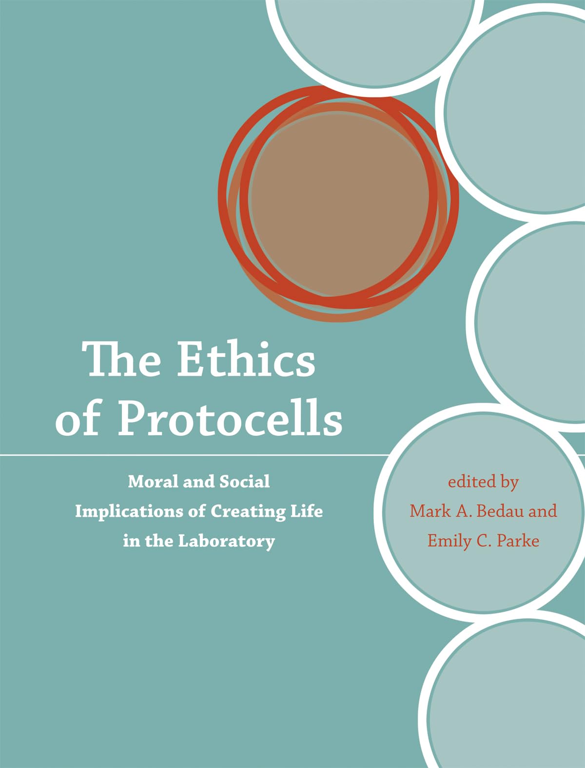The Ethics of Protocells: Moral and Social Implications of Creating Life in the Laboratory (Basic Bioethics)