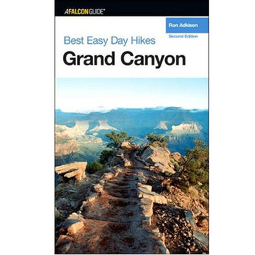 Best Easy Day Hikes Grand Canyon National Park (Best Easy Day Hikes Series)