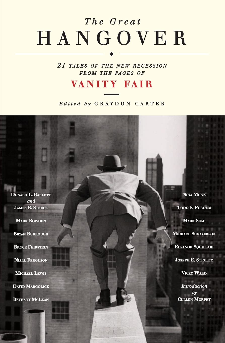 The Great Hangover: 21 Tales of the New Recession from the Pages of Vanity Fair