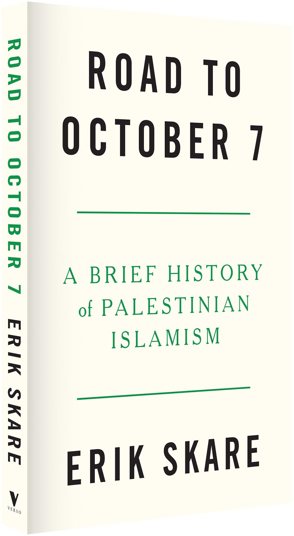 Road to October 7: A Brief History of Palestinian Islamism