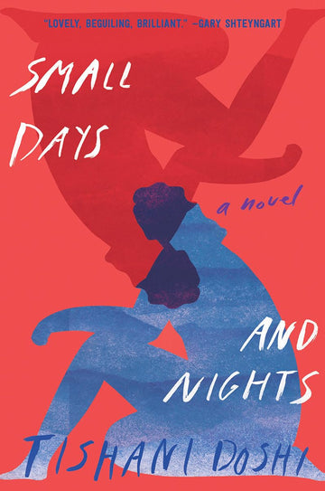 Small Days and Nights: A Novel