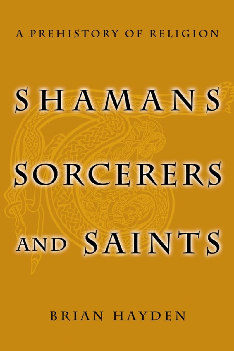 Shamans Sorcerers and Saints