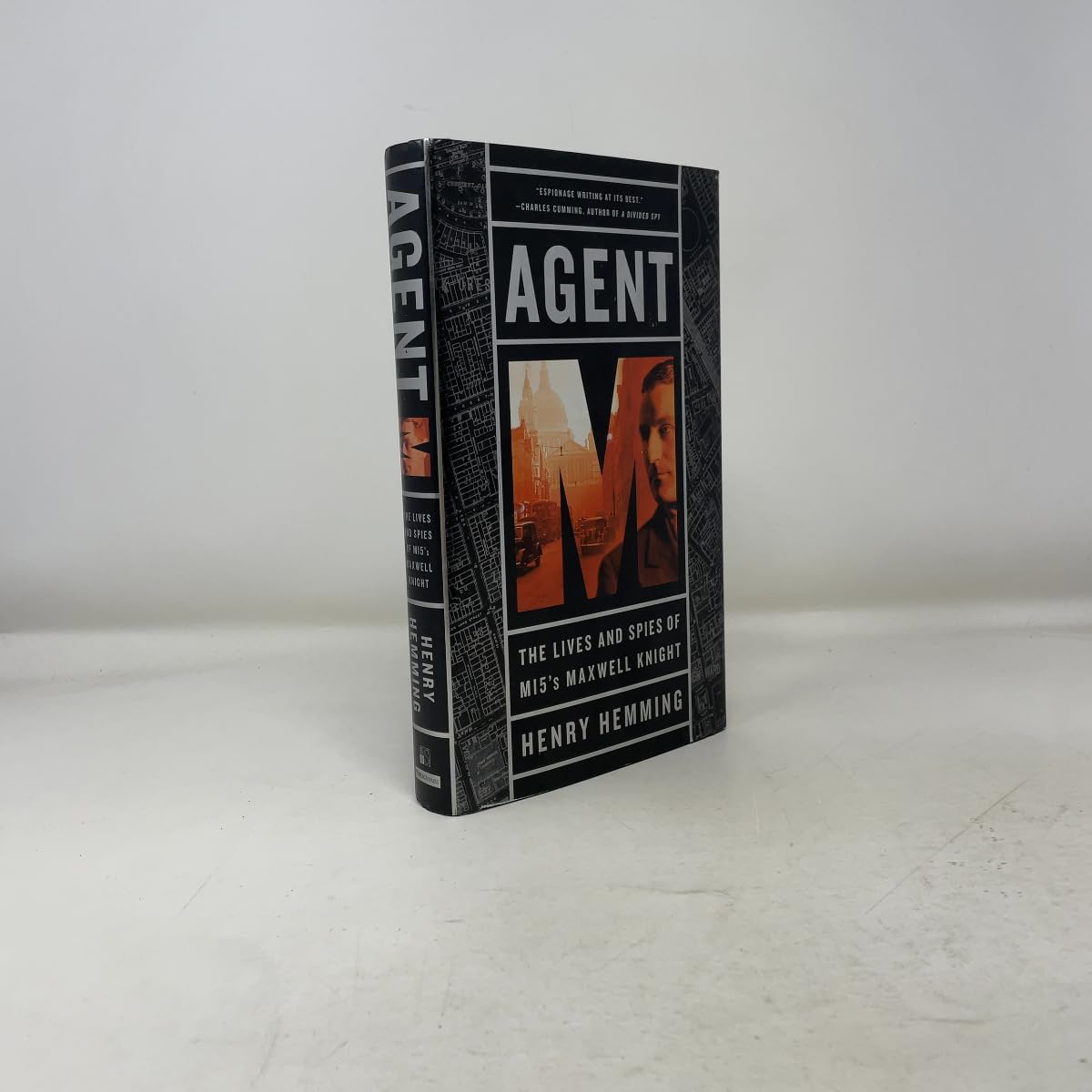 Agent M: The Lives and Spies of MI5's Maxwell Knight