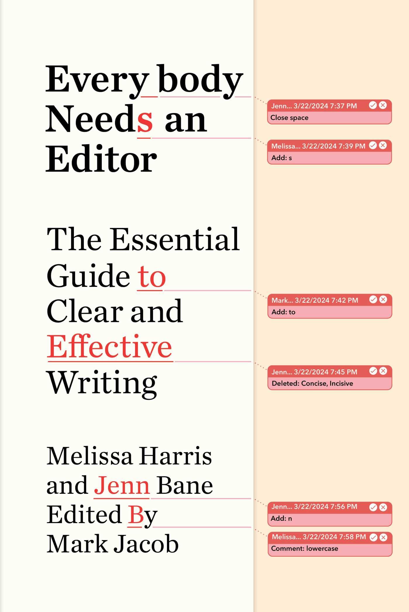 Everybody Needs an Editor: The Essential Guide to Clear and Effective Writing