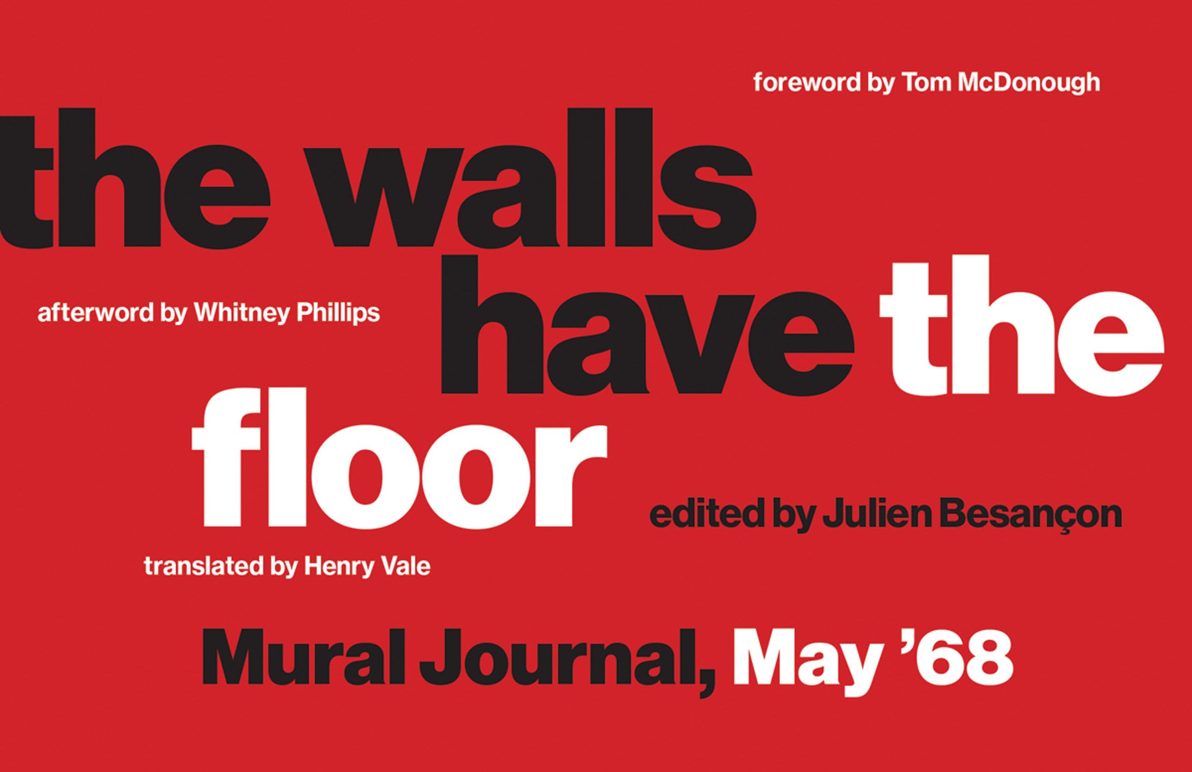 The Walls Have the Floor: Mural Journal, May '68