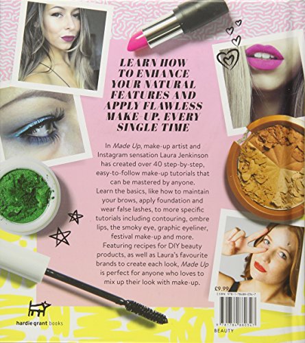 Made Up: 40+ Easy Make-up Tutorials and DIY Beauty Products