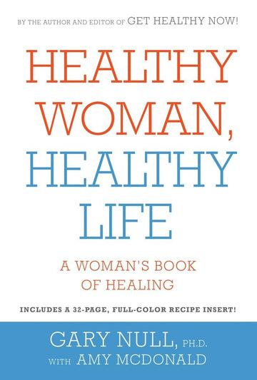 Healthy Woman, Healthy Life: A Woman's Book of Healing