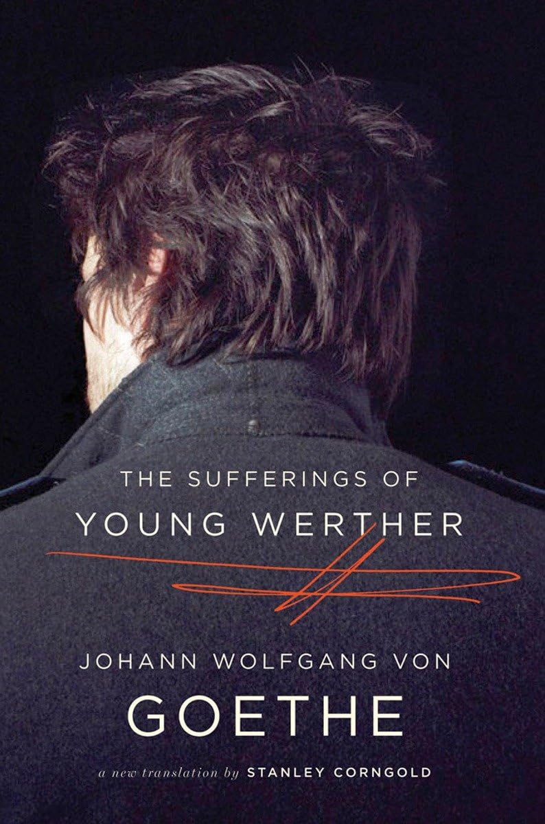 The Sufferings of Young Werther: A New Translation