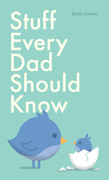 Stuff Every Dad Should Know (Stuff You Should Know)