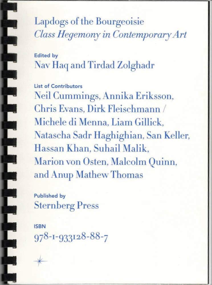 Lapdogs of the Bourgeoisie: Class Hegemony in Contemporary Art