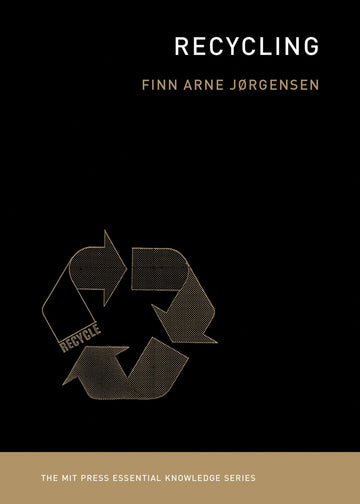 Recycling (The MIT Press Essential Knowledge series)