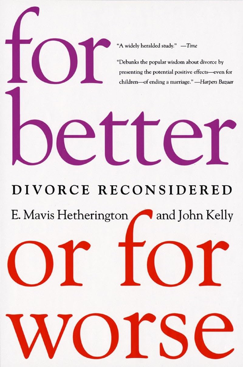 For Better or For Worse: Divorce Reconsidered