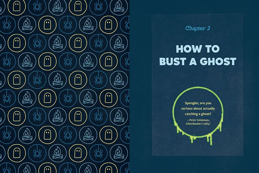 Chilling with Ghosts: A Totally Factual Field Guide to the Supernatural