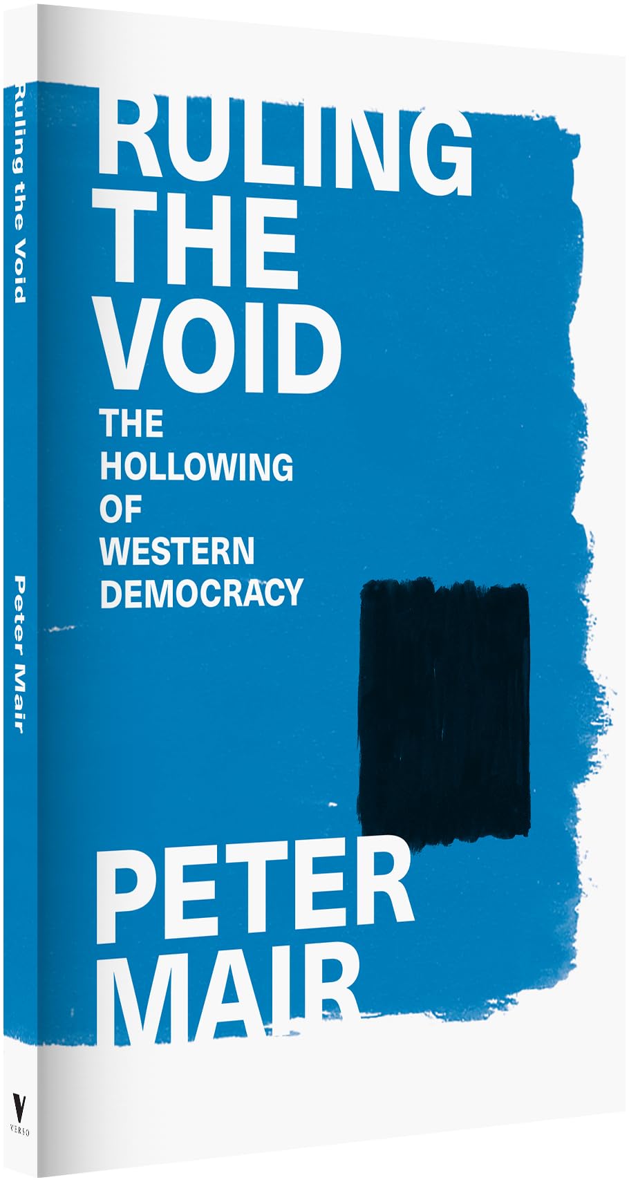 Ruling the Void: The Hollowing of Western Democracy