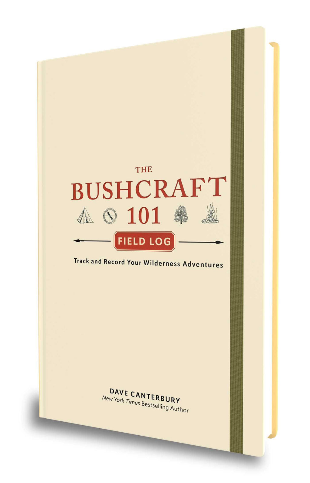 The Bushcraft 101 Field Log: Track and Record Your Wilderness Adventures (Bushcraft Survival Skills Series)