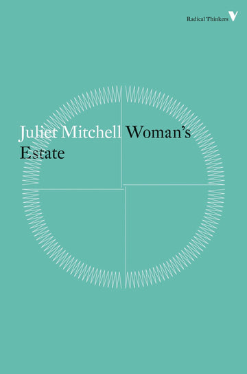 Woman's Estate (Radical Thinkers)