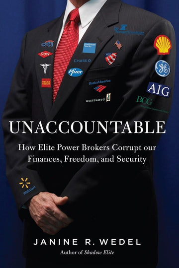 Unaccountable: How the Establishment Corrupted Our Finances, Freedom and Politics and Created an Outsider Class