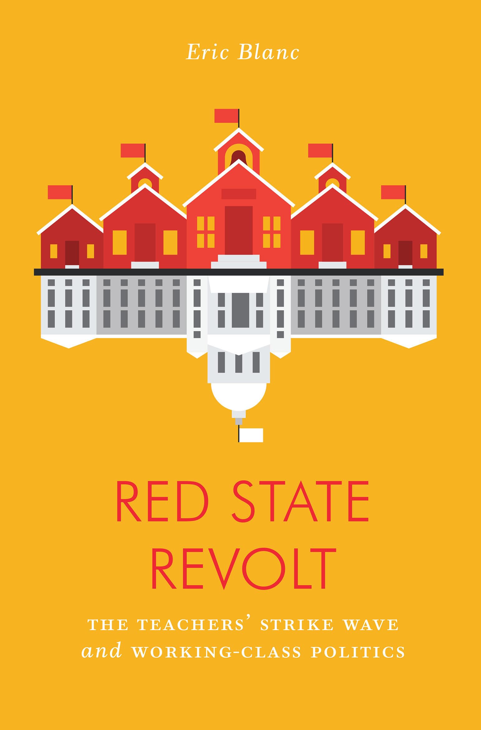 Red State Revolt: The Teachers' Strike Wave and Working-Class Politics (Jacobin)