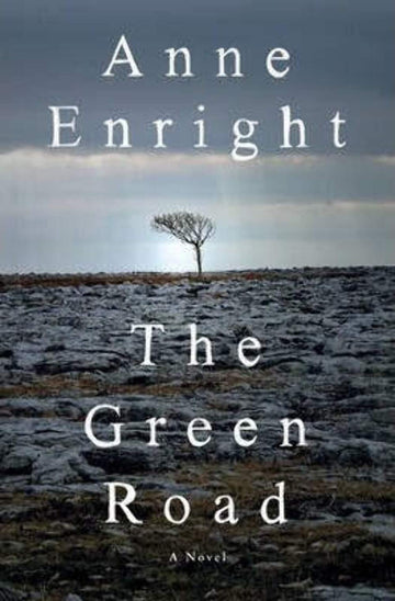 The Green Road: A Novel
