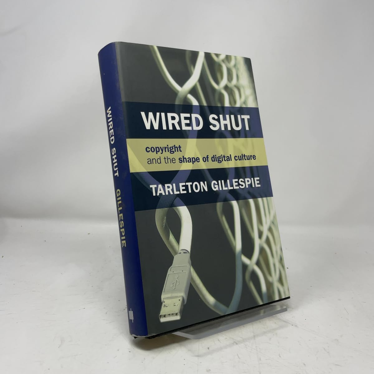 Wired Shut: Copyright and the Shape of Digital Culture