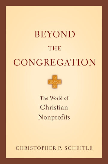 Beyond the Congregation: The World of Christian Nonprofits