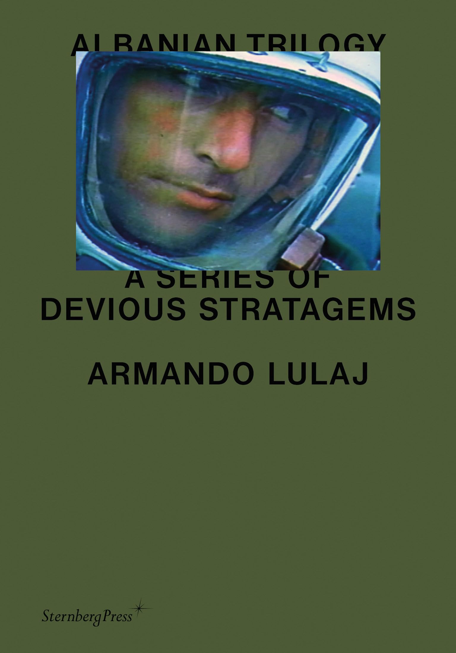 Albanian Trilogy: A Series of Devious Stratagems