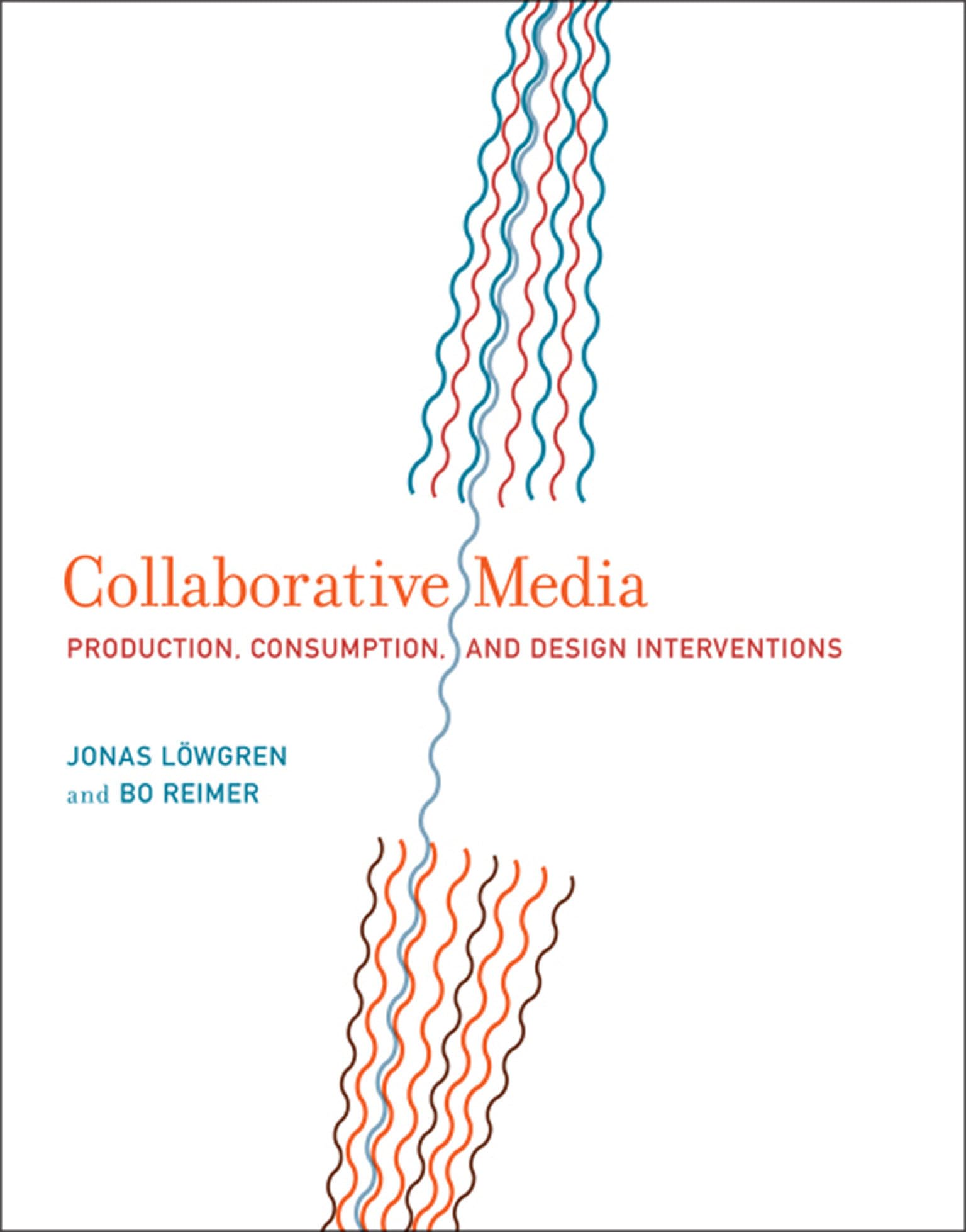Collaborative Media: Production, Consumption, and Design Interventions