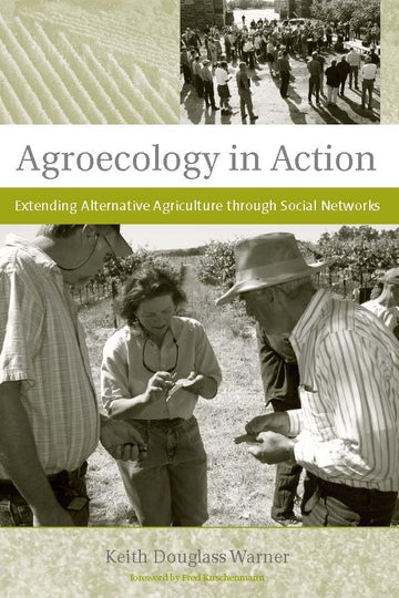 Agroecology in Action: Extending Alternative Agriculture Through Social Networks (Food, Health, and the Environment)
