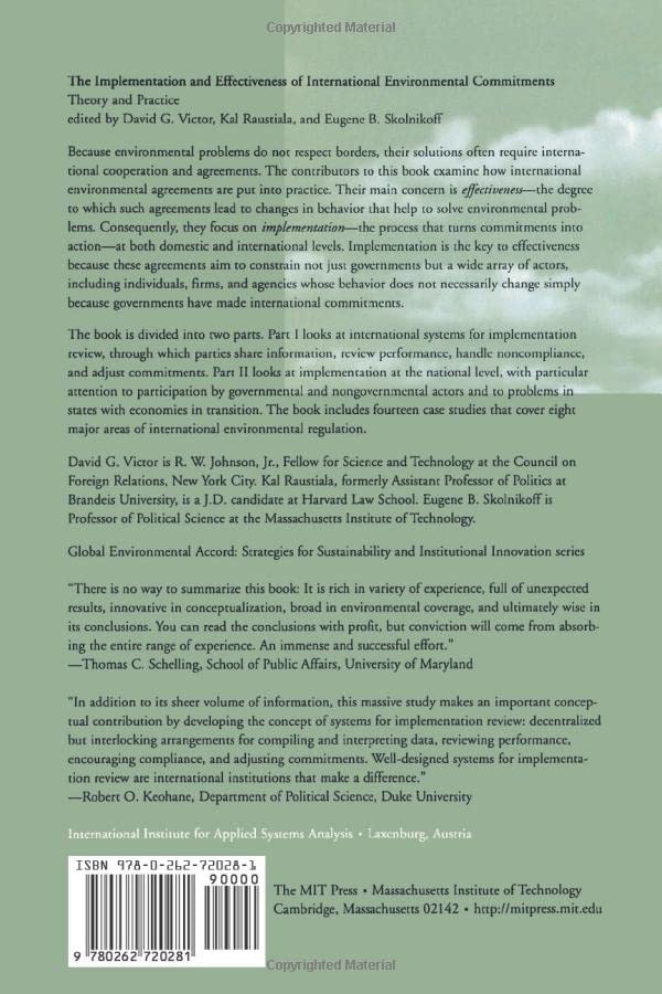 The Implementation and Effectiveness of International Environmental Commitments: Theory and Practice (Global Environmental Accord: Strategies for Sustainability and Institutional Innovation)