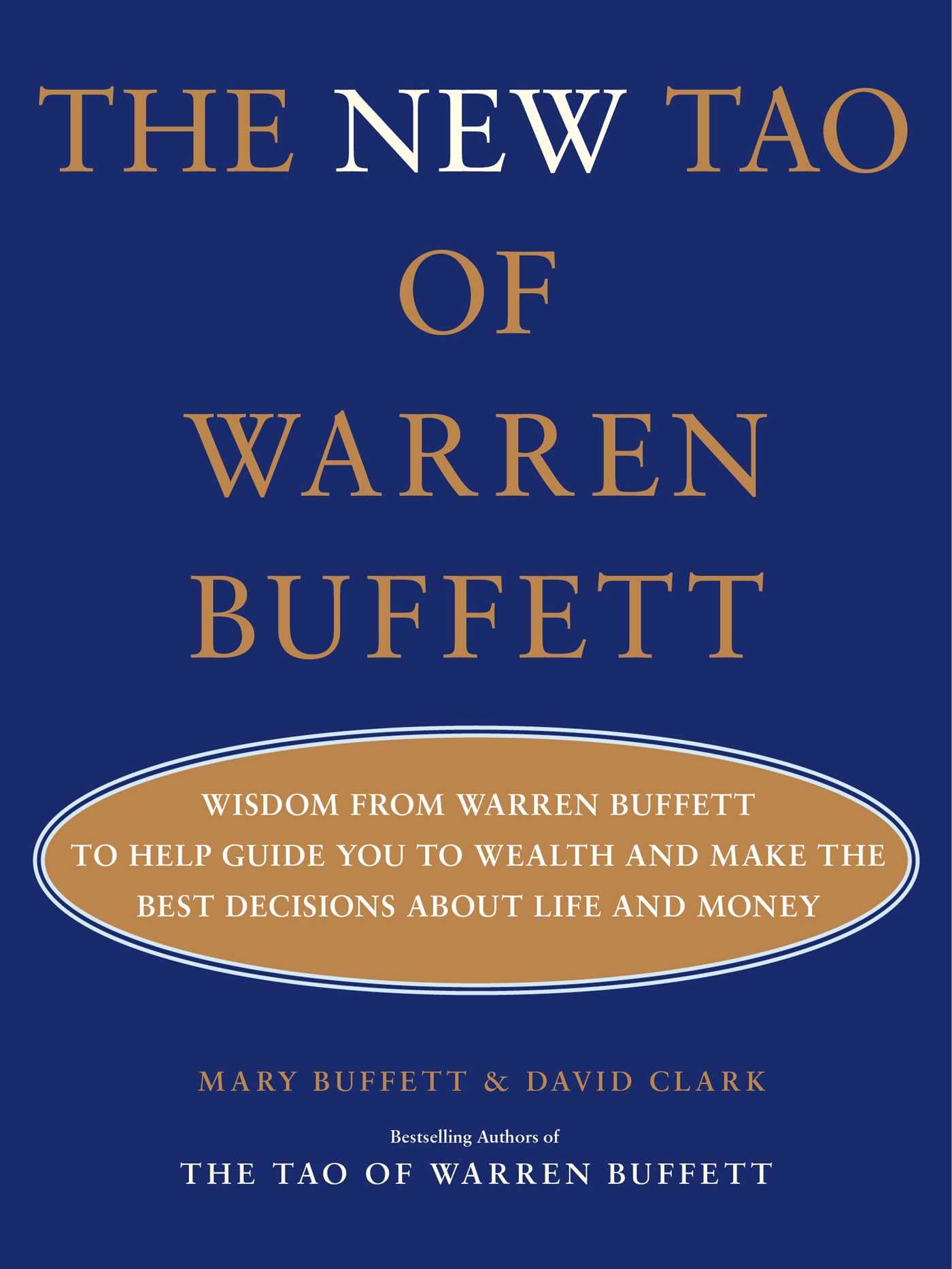The New Tao of Warren Buffett: Wisdom from Warren Buffett to Help Guide You to Wealth and Make the Best Decisions About Life and Money (2)
