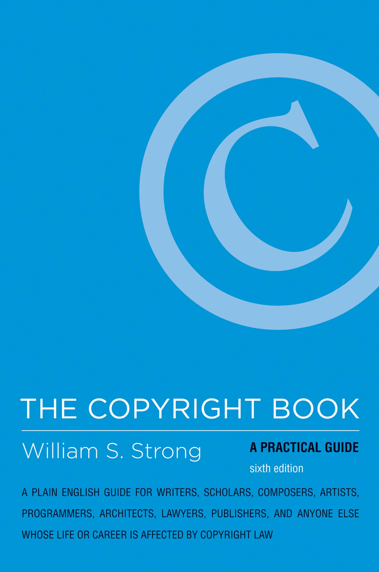 The Copyright Book: A Practical Guide (Mit Press)