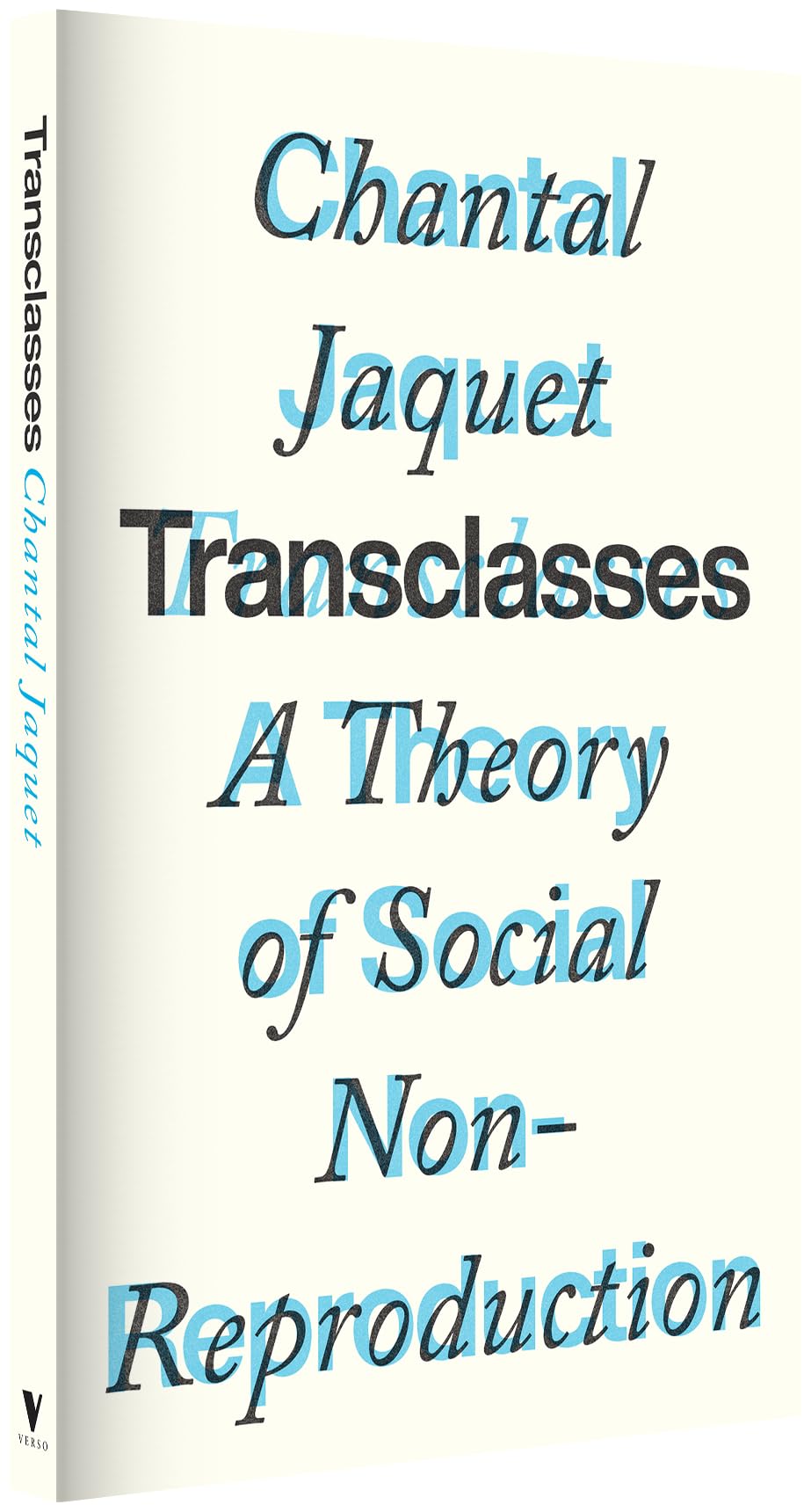 Transclasses: A Theory of Social Non-reproduction
