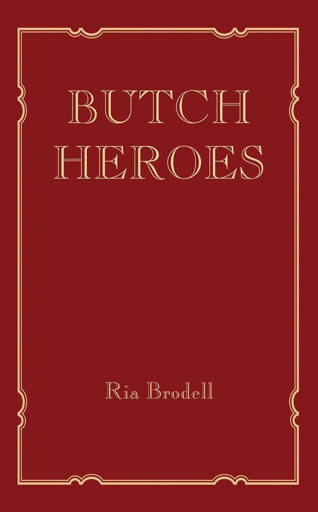 Butch Heroes (Mit Press)