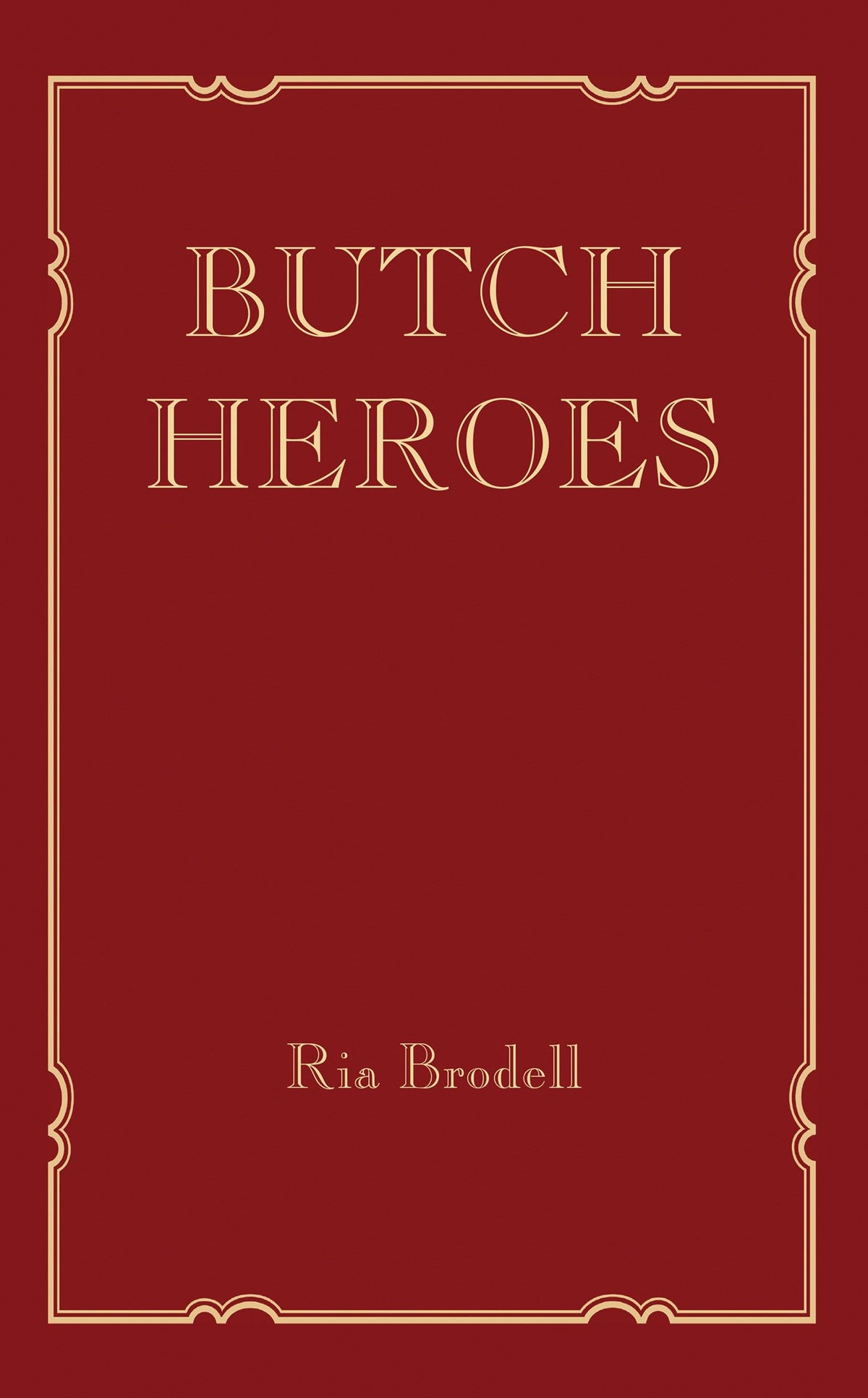Butch Heroes (Mit Press)
