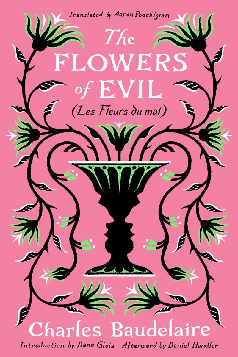 The Flowers of Evil: (Les Fleurs du Mal)