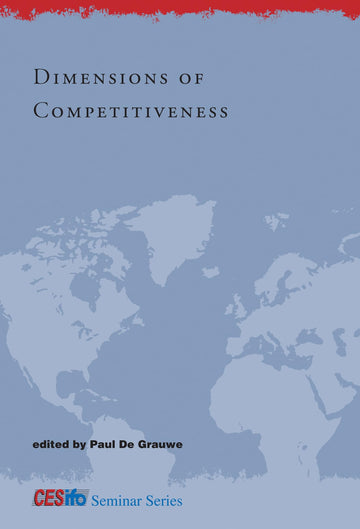 Dimensions of Competitiveness (CESifo Seminar)