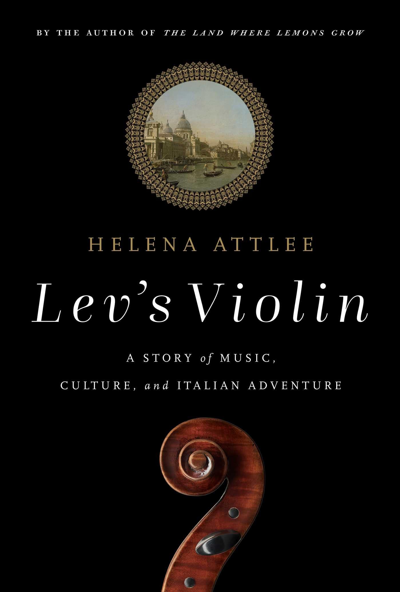 Lev's Violin: A Story of Music, Culture and Italian Adventure