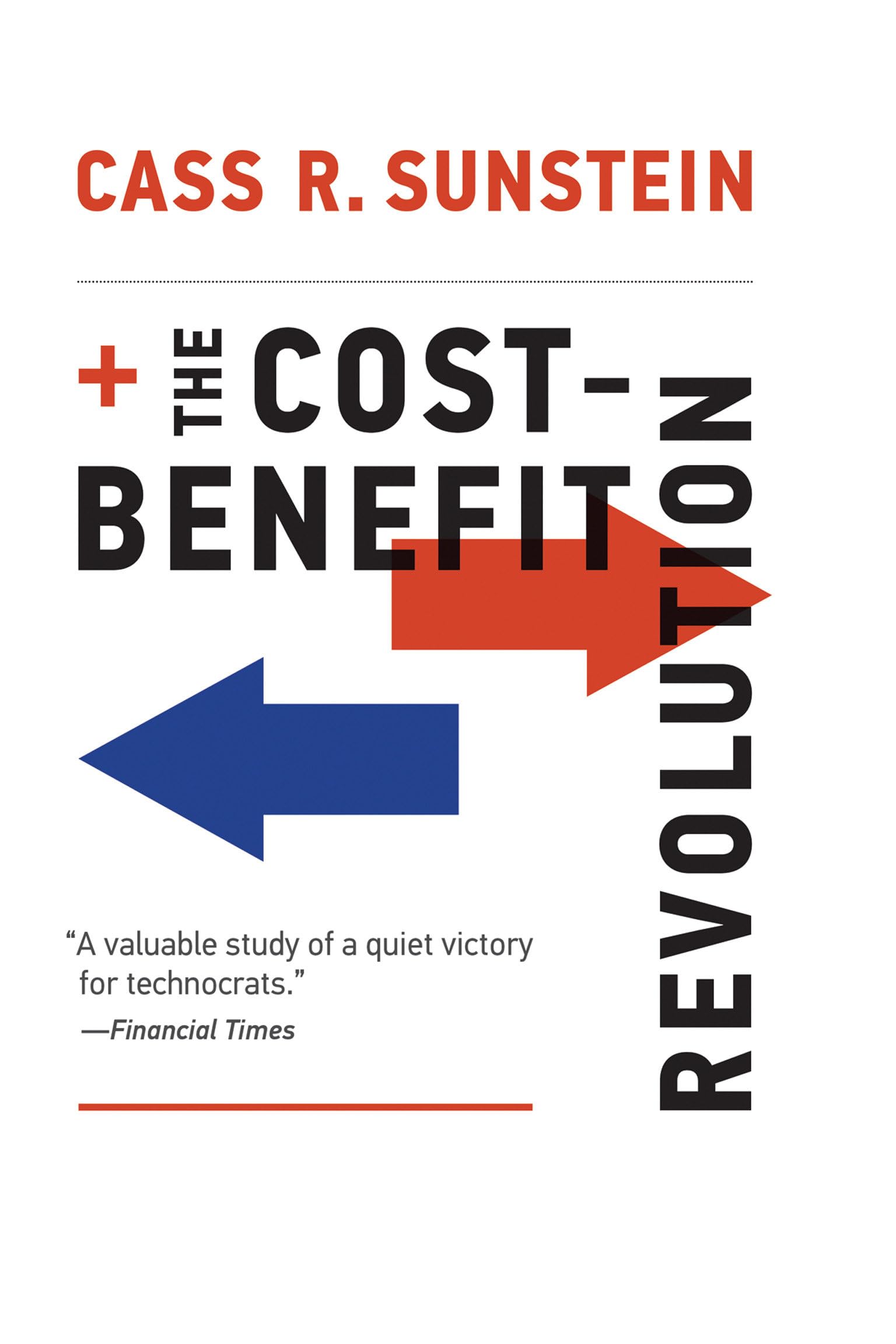 The Cost-Benefit Revolution (Mit Press)