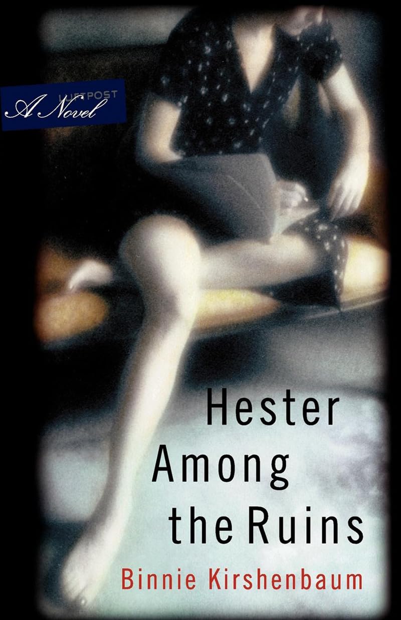 Hester Among the Ruins: A Novel