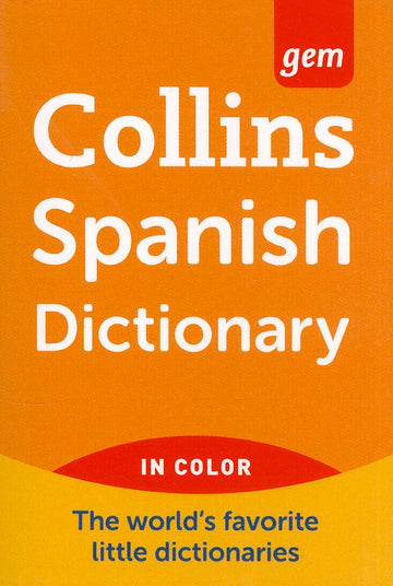 Collins Gem Spanish Dictionary, 9th Edition (Collins Language)