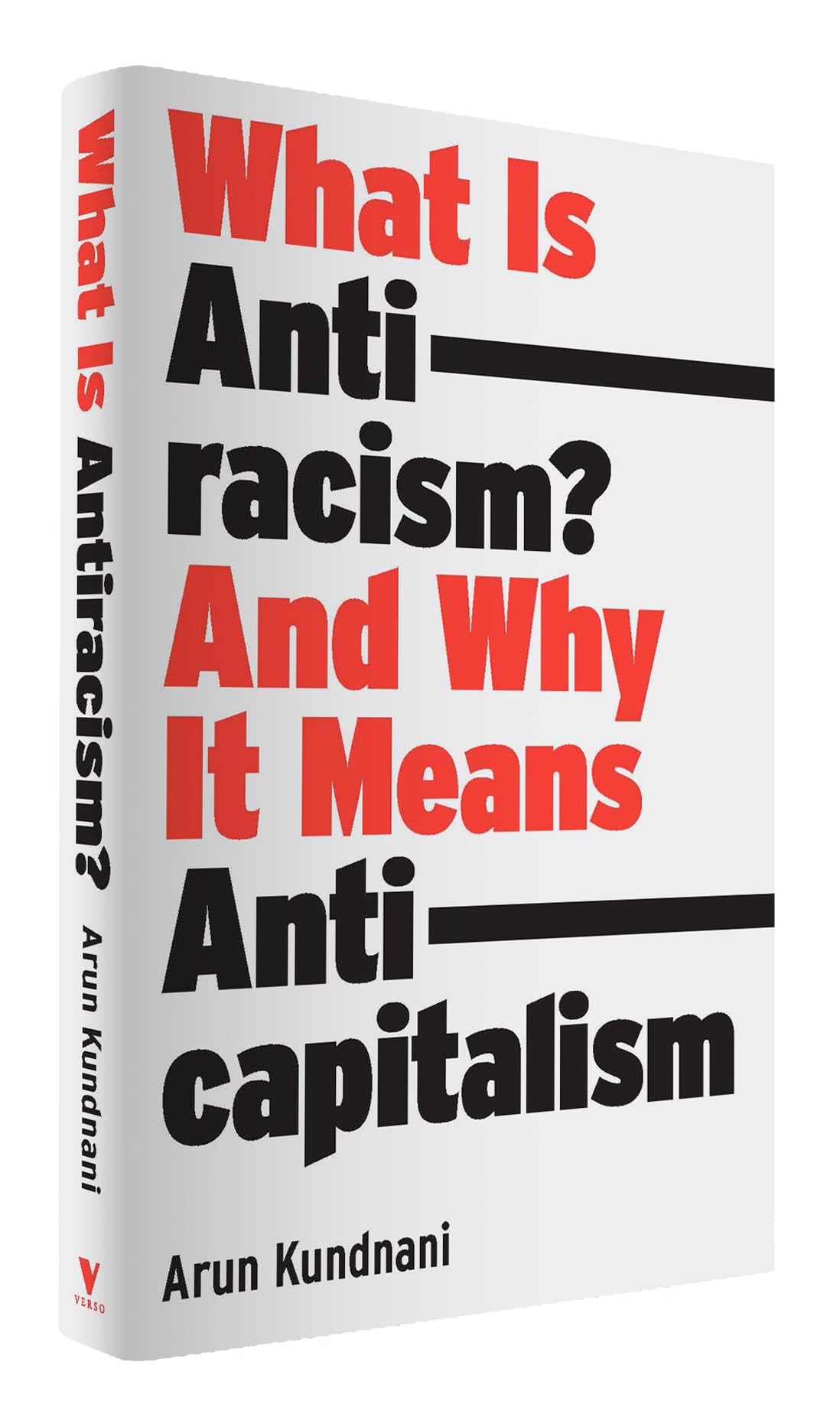 What Is Antiracism?: And Why It Means Anticapitalism