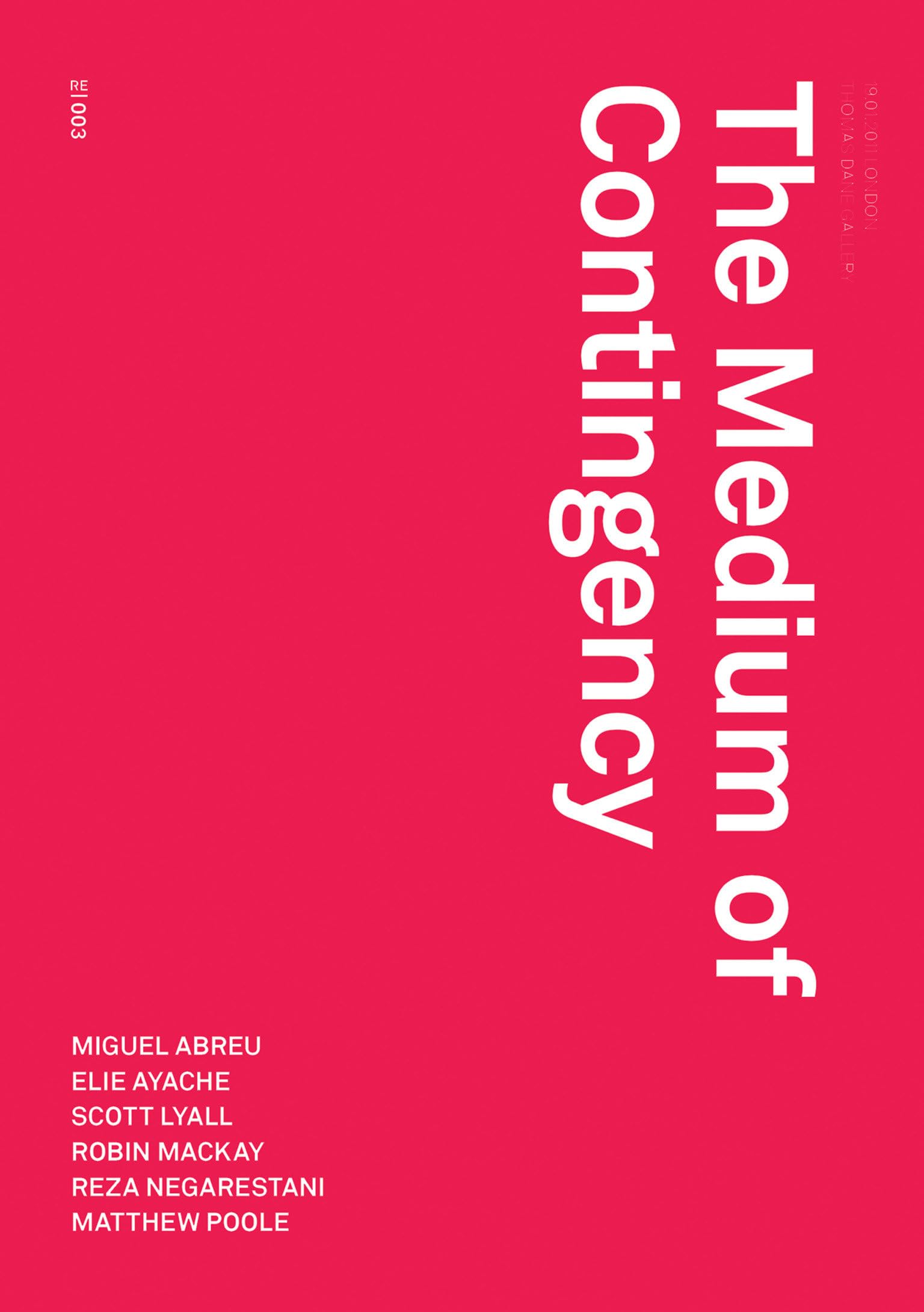 The Medium of Contingency (Urbanomic / Redactions)