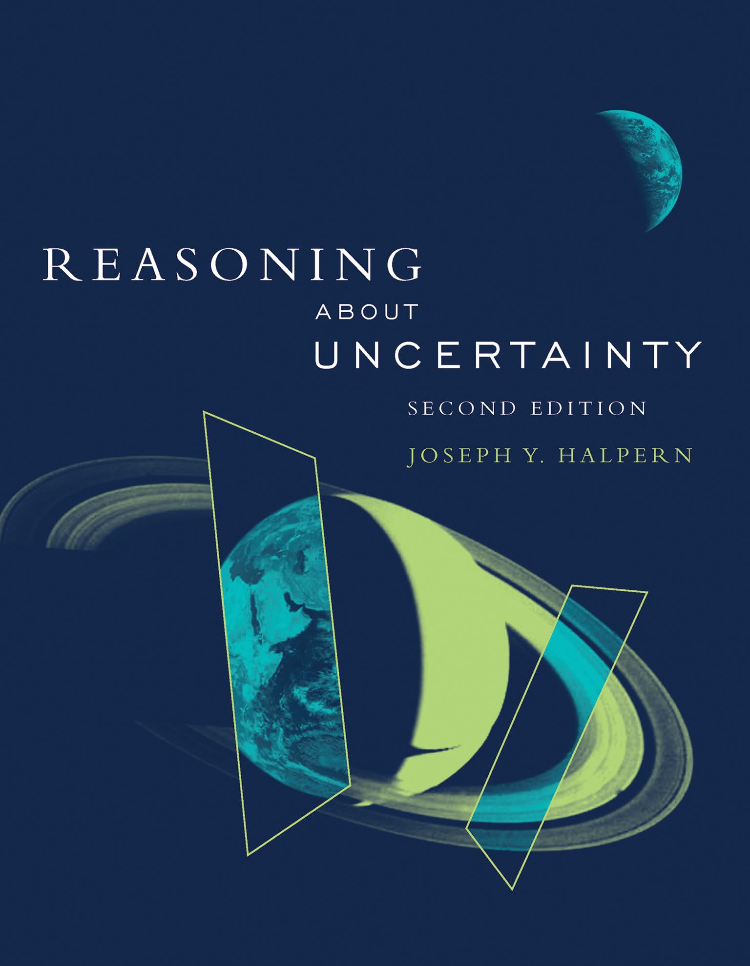 Reasoning about Uncertainty, second edition (Mit Press)