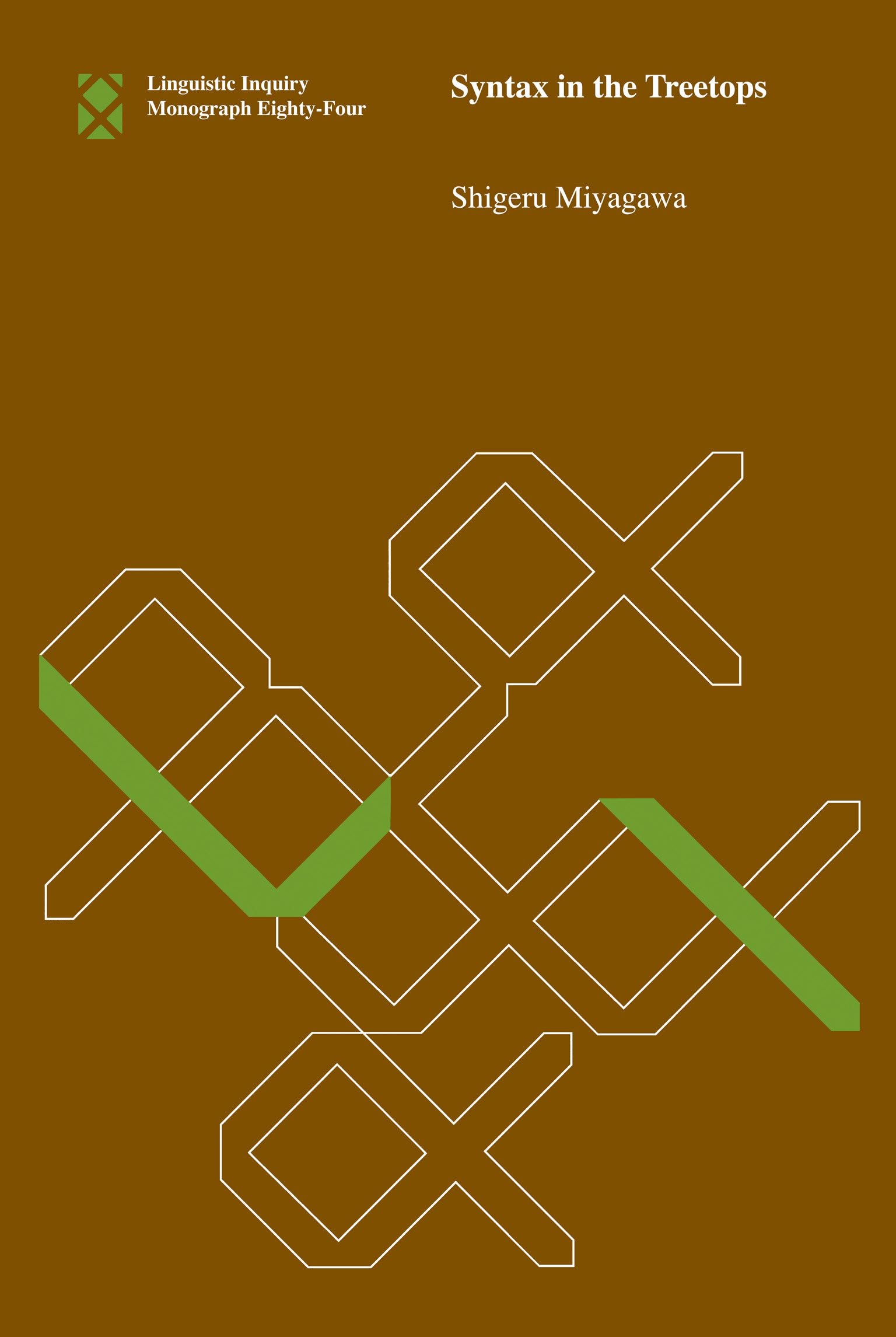 Syntax in the Treetops (Linguistic Inquiry Monographs)